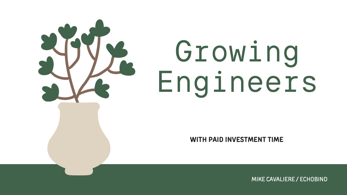 Cover Image for "Growing Engineers with Weekly Investment Time"